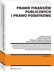 Prawo finansów publicznych i prawo podatkowe. Autor: Bitner Michał, Ślifirczyk Maciej, Kornberger-Sokołowska Elżbieta, Chojna-Duch Elżbieta, Tetłak Karolina, Radzikowski Krzysztof, Marek Grzybowski, Witold Modzelewski, Supera-Markowska Maria, Waluga Marek, Jakub Chowaniec, Litwińczuk Hanna Elżbieta, Bartosz Gryziak. Dadada.pl Okładka książki Prawo finansów publicznych i prawo podatkowe