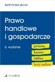 Okładka książki Prawo handlowe i gospodarcze. Pytania. Kazusy. Tablice. Testy online