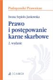 Prawo i postępowanie karne skarbowe z testami online. Autor: Sepioło-Jankowska Iwona. Dadada.pl Okładka książki Prawo i postępowanie karne skarbowe z testami online