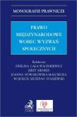Okładka książki PRAWO MIĘDZYNARODOWE WOBEC WYZWAŃ SPOŁECZNYCH - Monografie