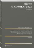 Prawo o adwokaturze. Komentarz. Autor: Litwiński Paweł, Zemke-Górecka Agnieszka, Piotr Piesiewicz, Andrzej Zwara, Małgorzata Eysymontt. Dadada.pl Okładka książki Prawo o adwokaturze. Komentarz