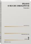 Prawo o ruchu drogowym. Komentarz. Autor: Burtowy Michał. Dadada.pl Okładka książki Prawo o ruchu drogowym. Komentarz