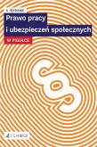 Prawo pracy i ubezpieczeń społecznych w pigułce. Autor: Opracowanie zbiorowe. Dadada.pl Okładka książki Prawo pracy i ubezpieczeń społecznych w pigułce