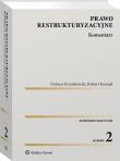 Prawo restrukturyzacyjne Komentarz. Autor: Kosmal Robert, Kwiatkowski Dariusz. Dadada.pl Okładka książki Prawo restrukturyzacyjne Komentarz