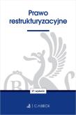 Prawo restrukturyzacyjne wyd. 17. Autor: Opracowanie zbiorowe. Dadada.pl Okładka książki Prawo restrukturyzacyjne wyd. 17