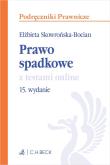 Prawo spadkowe z testami online. Autor: Skowrońska-Bocian Elżbieta. Dadada.pl Okładka książki Prawo spadkowe z testami online