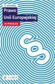 Prawo Unii Europejskiej w pigułce wyd. 2. Autor: Opracowanie zbiorowe. Dadada.pl Okładka książki Prawo Unii Europejskiej w pigułce wyd. 2