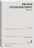 Prawo upadłościowe. Komentarz. Autor: Janda Paweł. Dadada.pl Okładka książki Prawo upadłościowe. Komentarz