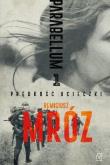 Prędkość ucieczki. Parabellum. Tom 1 wyd. specjalne. Autor: Remigiusz Mróz. Dadada.pl Okładka książki Prędkość ucieczki. Parabellum. Tom 1 wyd. specjalne