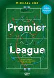 Premier League. Historia taktyki w najlepszej... Autor: Michael Cox, Krzysztof Cieślik, Grzegorz Krzymian. Dadada.pl Okładka książki Premier League. Historia taktyki w najlepszej..