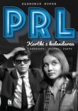 PRL Kartki z kalendarza. Autor: Sławomir Koper. Dadada.pl Okładka książki PRL Kartki z kalendarza