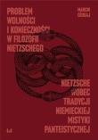 Okładka książki Problem wolności i konieczności w filozofii Nietzschego