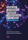 Okładka książki Problemy i wyzwania Ekonomii i Zarządzania w XXI w