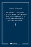 Procedury zamówień publicznych w projektach.... Autor: Agnieszka Piwowarczyk. Dadada.pl Okładka książki Procedury zamówień publicznych w projektach...