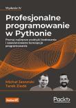 Profesjonalne programowanie w Pythonie w.4. Autor: Jaworski Michał, Tarek Ziade. Dadada.pl Okładka książki Profesjonalne programowanie w Pythonie w.4