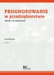 Prognozowanie w przedsiębiorstwie. Autor: Dittmann Paweł. Dadada.pl Okładka książki Prognozowanie w przedsiębiorstwie
