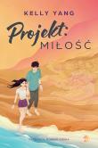 Projekt: miłość. Autor: Yang Kelly. Dadada.pl Okładka książki Projekt: miłość