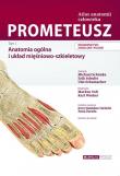 Prometeusz Atlas Anatomii Człowieka. Tom 1. Autor: Schunke Michael, Schulte Erik, Schumacher Udo. Dadada.pl Okładka książki Prometeusz Atlas Anatomii Człowieka. Tom 1