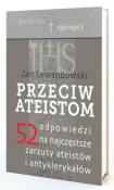 Przeciw ateistom. Autor: Lewandowski Jan. Dadada.pl Okładka książki Przeciw ateistom
