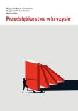Przedsiębiorstwo w kryzysie. Autor: Brojak-Trzaskowska Małgorzata, Porada-Rochoń Małgorzata, Karolina Izdebska Monika Klein. Dadada.pl Okładka książki Przedsiębiorstwo w kryzysie