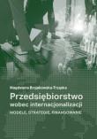 Przedsiębiorstwo wobec internacjonalizacji. Autor: Brojakowska-Trząska Magdalena. Dadada.pl Okładka książki Przedsiębiorstwo wobec internacjonalizacji