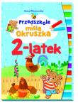 Okładka książki Przedszkole misia Okruszka 2-latek