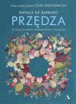 Przędza. W poszukiwaniu wewnętrznej wolności. Autor: Natalia de Barbaro. Dadada.pl Okładka książki Przędza. W poszukiwaniu wewnętrznej wolności