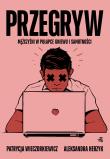 Przegryw. Autor: Wieczorkiewicz Patrycja, Aleksandra Herzyk. Dadada.pl Okładka książki Przegryw