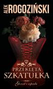 Przeklęta szkatułka. Autor: Alek Rogoziński. Dadada.pl Okładka książki Przeklęta szkatułka
