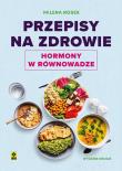 Przepisy na zdrowie Hormony w równowadze w.2. Autor: Milena Nosek. Dadada.pl Okładka książki Przepisy na zdrowie Hormony w równowadze w.2