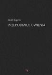 Okładka książki Przepodmiotowienia