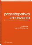 Przestępstwo zmuszania. Autor: red. Marek Mozgawa. Dadada.pl Okładka książki Przestępstwo zmuszania