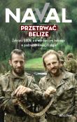 Przetrwać Belize. Autor: Naval .. Dadada.pl Okładka książki Przetrwać Belize