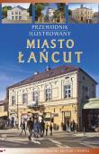Przewodnik ilustrowany Miasto Łańcut. Autor: Joanna Kluz, Maria Nitkiewicz. Dadada.pl Okładka książki Przewodnik ilustrowany Miasto Łańcut