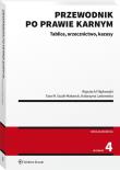 Przewodnik po prawie karnym. Tablice, orzecznictwo, kazusy. Autor: Filipkowski Wojciech, Iwona Katarzyna Laskowska, Guzik-Makaruk Ewa M.. Dadada.pl Okładka książki Przewodnik po prawie karnym. Tablice, orzecznictwo, kazusy
