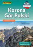Przewodnik turystyczny Korona Gór Polski. Autor: JOANNA PROROK, Kędzierska Magdalena, Szczepańczyk Waldemar, Korpak Jacek. Dadada.pl Okładka książki Przewodnik turystyczny Korona Gór Polski