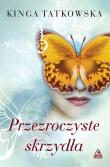 Przezroczyste skrzydła. Autor: Tatkowska Kinga. Dadada.pl Okładka książki Przezroczyste skrzydła