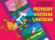 Przygody Koziołka Matołka. Autor: Kornel Makuszyński. Dadada.pl Okładka książki Przygody Koziołka Matołka