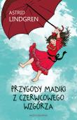 Przygody Madiki z Czerwcowego Wzgórza. Autor: Lindgren Astrid. Dadada.pl Okładka książki Przygody Madiki z Czerwcowego Wzgórza