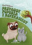 Przygody Pupusia i Błyskawicy. Autor: Paweł Malukiewicz. Dadada.pl Okładka książki Przygody Pupusia i Błyskawicy