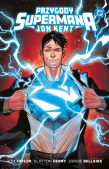 Przygody Supermana. Jon Kent. Autor: Taylor Tom, Clayton Henry. Dadada.pl Okładka książki Przygody Supermana. Jon Kent