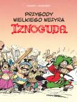 Przygody wielkiego wezyra Iznoguda T.5. Autor: JEAN TABARY, Marek Puszczewicz. Dadada.pl Okładka książki Przygody wielkiego wezyra Iznoguda T.5