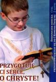 Przygotuję Ci serce, o Chryste - Dzienniczek.... Autor: Urszula Haśkiewicz. Dadada.pl Okładka książki Przygotuję Ci serce, o Chryste - Dzienniczek...
