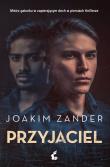 Przyjaciel. Autor: Joakim Zander, Wojciech Łygaś. Dadada.pl Okładka książki Przyjaciel