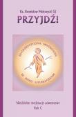 Okładka książki Przyjdź. Niedzielne medytacje adwentowe