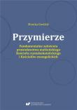 Przymierze. Fundamentalne założenia prawodawstwa... Autor: Monika Gwóźdź. Dadada.pl Okładka książki Przymierze. Fundamentalne założenia prawodawstwa..