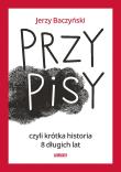 Okładka książki PrzyPiSy czyli krótka historia 8 długich lat