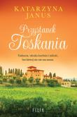 Przystanek Toskania. Autor: Katarzyna Janus. Dadada.pl Okładka książki Przystanek Toskania