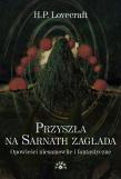 Przyszła na Sarnath zagłada. Autor: Howard Phillips Lovecraft. Dadada.pl Okładka książki Przyszła na Sarnath zagłada