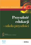 Przyszłość edukacji. Autor: Mirosław J. Szymański. Dadada.pl Okładka książki Przyszłość edukacji